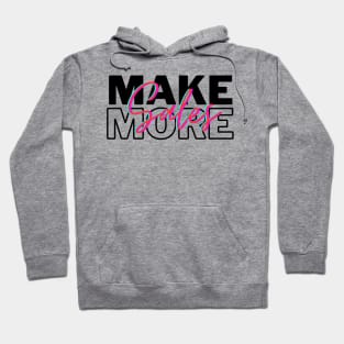 Make more Sales Hoodie